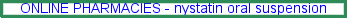 Nystatin oral suspension